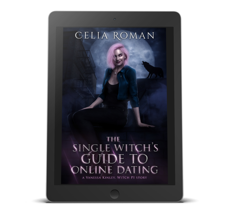 The Single Witch's Guide to Online Dating (A Vanessa Kinley, Witch PI Story) by Celia Roman