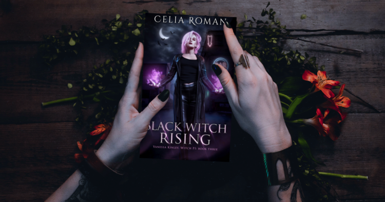 Black Witch Rising (Vanessa Kinley, Witch PI, Book 3) by Celia Roman