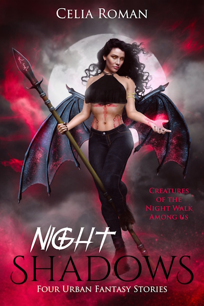 Night Shadows: Four Urban Fantasy Stories by Celia Roman